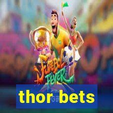 thor bets